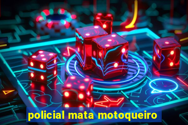 policial mata motoqueiro